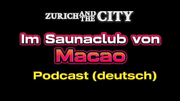 Malam Panas Di Saunaclub Macao – Podcast Mesum Berbahasa Jerman