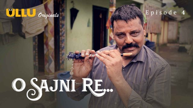 Sajni Re 2024: Adegan Panas Dan Nafsu Membara Di Episode 4 Web Series Ullu